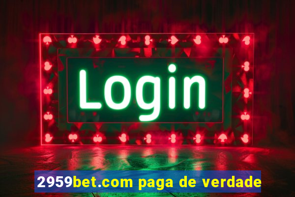 2959bet.com paga de verdade